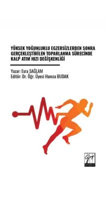 Yüksek Yoğunluklu Egzersizlerden Sonra Gerçekleştirilen Toparlanma Sürecinde Kalp Atım Hızı Değişken - 1