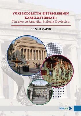 Yükseköğretim Sistemlerinin Karşılaştırılması: Türkiye ve Amerika Birleşik Devletleri - 1