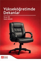 Yükseköğretimde Dekanlar - Pegem Akademi Yayıncılık