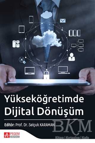 Yükseköğretimde Dijital Dönüşüm - Pegem Akademi Yayıncılık