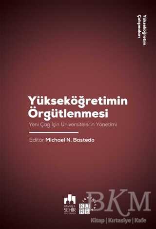 Yükseköğretimin Örgütlenmesi - Küre Yayınları