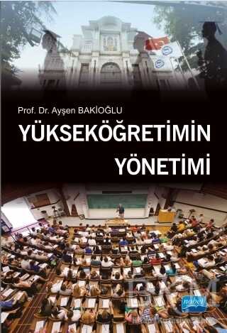 Yükseköğretimin Yönetimi - Nobel Akademik Yayıncılık