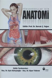 Yüksekokullar İçin Anatomi - Yüce Yayımları - Akademik Kitaplar