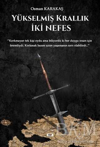 Yükselmiş Krallık - İki Nefes - 1