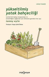 Yükseltilmiş Yatak Bahçeciliği - Yeni İnsan Yayınevi