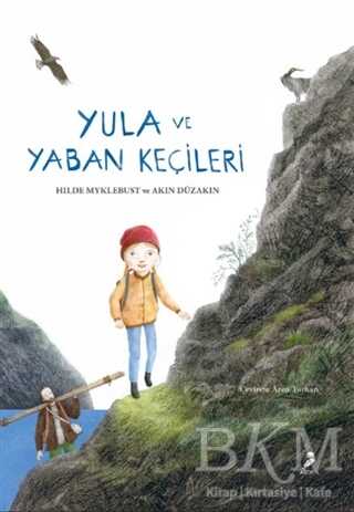Yula ve Yaban Keçileri - Arden Yayınları