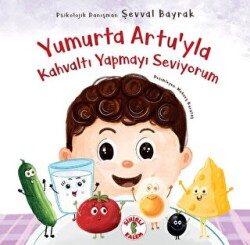 Yumurta Artu’yla Kahvaltı Yapmayı Seviyorum - Sihirli Kalem
