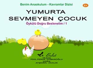 Yumurta Sevmeyen Çocuk kapağı