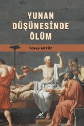 Yunan Düşüncesinde Ölüm - Paradigma Akademi Yayınları
