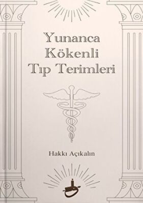 Yunanca Kökenli Tıp Terimleri - 1