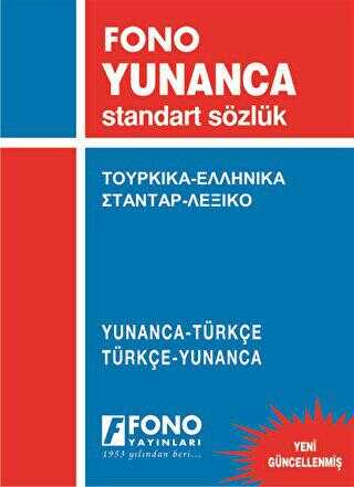 Yunanca - Türkçe - Türkçe - Yunanca Standart Sözlük