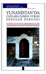 Yunanistan’da Çağlara Damga Vuran Erenler Dergahı - Demos Yayınları