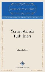 Yunanistan`da Türk İzleri - Türk Tarih Kurumu Yayınları