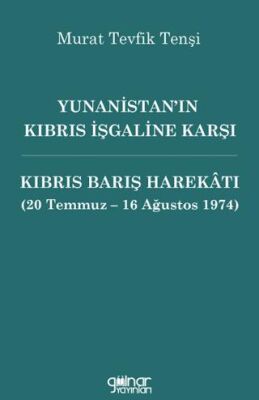 Yunanistan’ın Kıbrıs İşgaline Karşı Kıbrıs Barış Harekâtı - 1