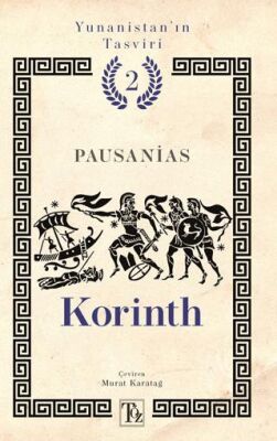 Yunanistan’ın Tasviri 2. Kitap: Korinth - 1