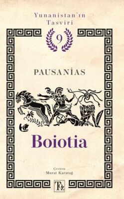 Yunanistan’ın Tasviri 9. Kitap: Boiotia - 1