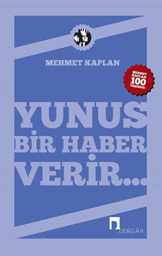 Yunus Bir Haber Verir - Dergah Yayınları