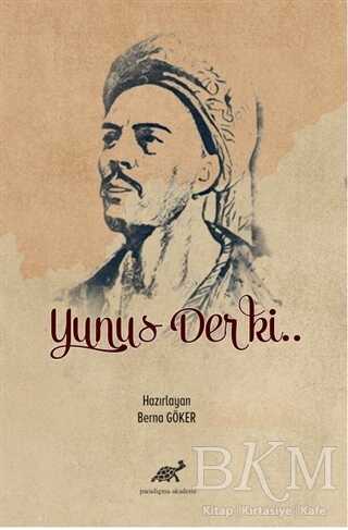 Yunus Der ki.. - Paradigma Akademi Yayınları