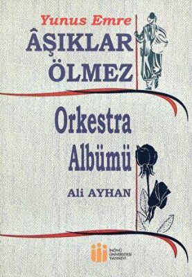 Yunus Emre Aşıklar Ölmez kapağı