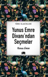 Yunus Emre Divanı`ndan Seçmeler - Ema Kitap