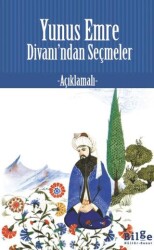Yunus Emre Divan`ından Seçmeler - Bilge Kültür Sanat