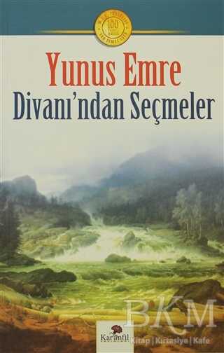 Yunus Emre Hayatı ve Divanı’ndan Seçmeler - Karanfil Yayınları