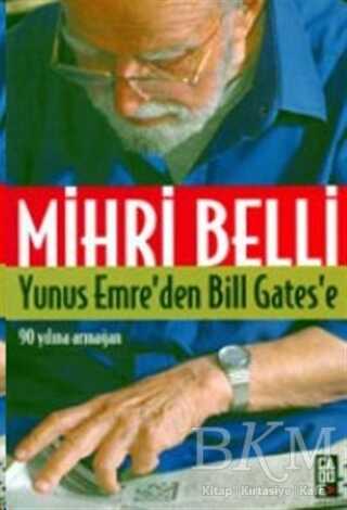 Yunus Emre’den Bill Gates’e 90 Yılına Armağan - Cadde Yayınları