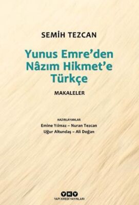Yunus Emre’den Nazım Hikmet’e Türkçe Makaleler - 1