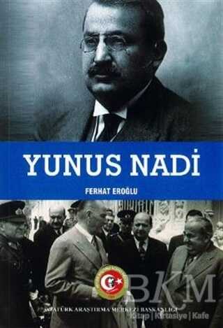 Yunus Nadi - Atatürk Araştırma Merkezi