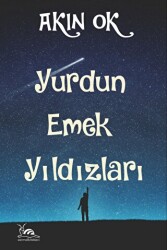 Yurdun Emek Yıldızları - Sarmal Kitabevi