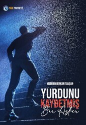 Yurdunu Kaybetmiş Bir Asker - NSN Yayınevi