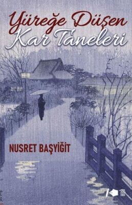 Yüreğe Düşen Kar Taneleri - 1