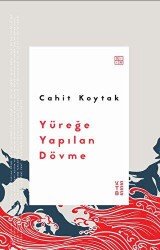 Yüreğe Yapılan Dövme - Ketebe Yayınları