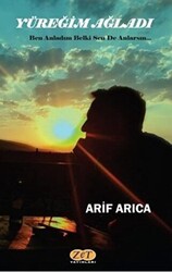 Yüreğim Ağladı - Zet Yayınları