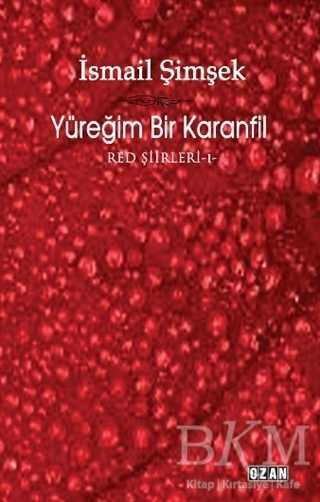 Yüreğim Bir Karanfil - Ozan Yayıncılık