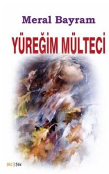 Yüreğim Mülteci - J&J Yayınları
