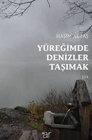 Yüreğimde Denizler Taşımak - Ar Yayınları