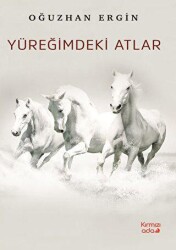 Yüreğimdeki Atlar - Kırmızı Ada Yayınları
