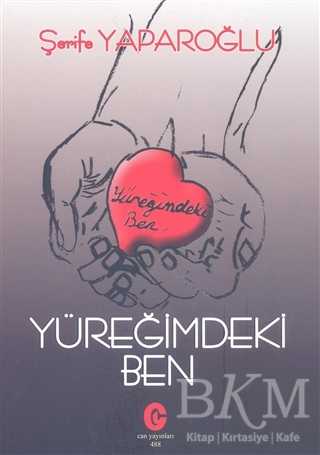 Yüreğimdeki Ben - Can Yayınları (Ali Adil Atalay)