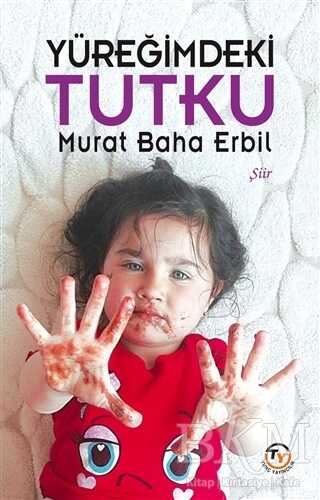 Yüreğimdeki Tutku - Tunç Yayıncılık