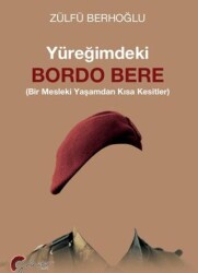 Yüreğimdekiİ Bordo Bere - Galeati Yayıncılık