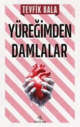 Yüreğimden Damlalar - Nirengi Yayınları
