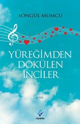 Yüreğimden Dökülen İnciler - Ferfir Yayıncılık