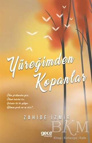 Yüreğimden Kopanlar - Gece Kitaplığı