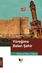 Yüreğime Batan Şehir - Ateş Yayınları