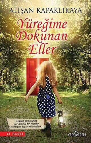 Yüreğime Dokunan Eller - Yediveren Yayınları