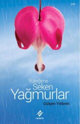 Yüreğime Seken Yağmurlar - Ferfir Yayıncılık