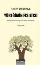 Yüreğimin Fısıltısı - J&J Yayınları