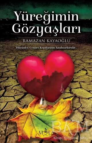 Yüreğimin Gözyaşları - Mola Kitap
