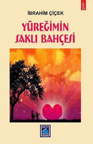 Yüreğimin Saklı Bahçesi - Göl Yayıncılık
